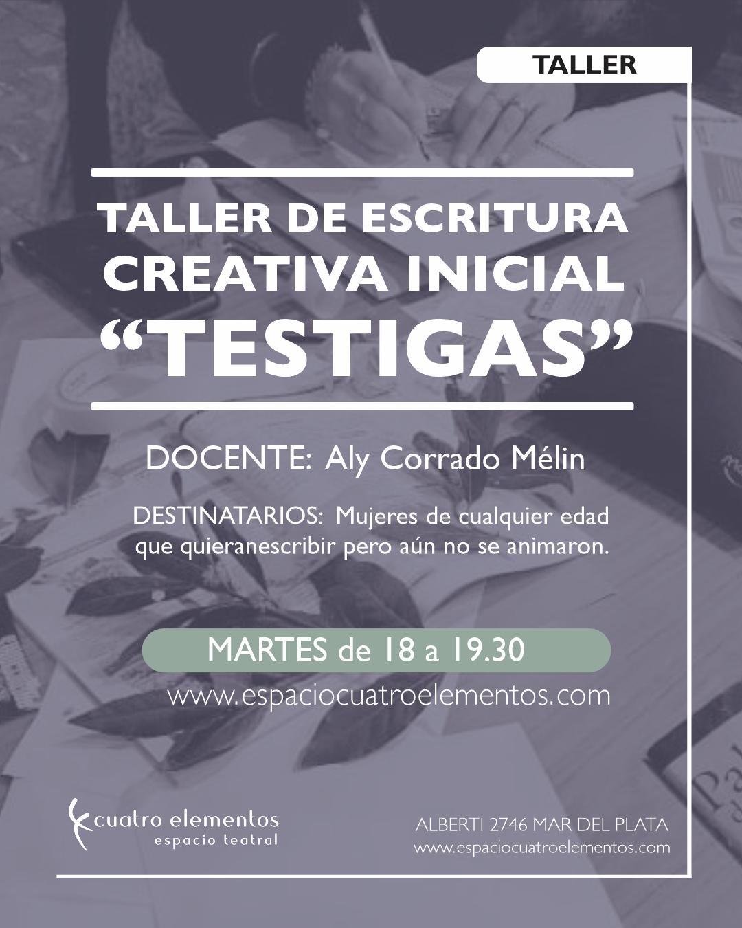 TALLER DE ESCRITURA CREATIVA - INICIAL “TESTIGAS”